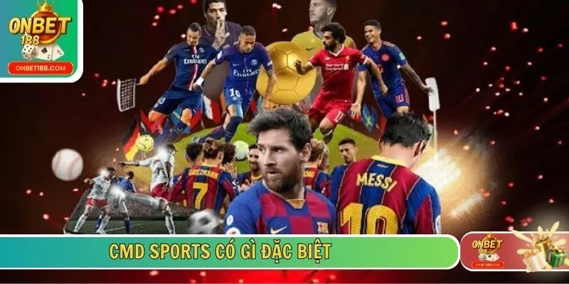 CMD Sports có gì đặc biệt